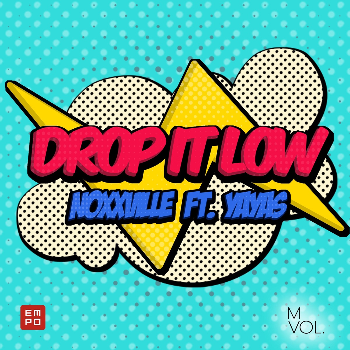 Drop It Low (feat. Yayas) - Single by Noxxville album cover