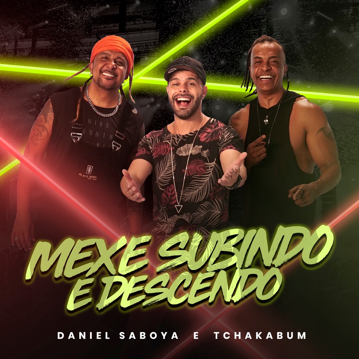 Mexe Subindo e Descendo - Single by Daniel Saboya & Tchakabum album cover