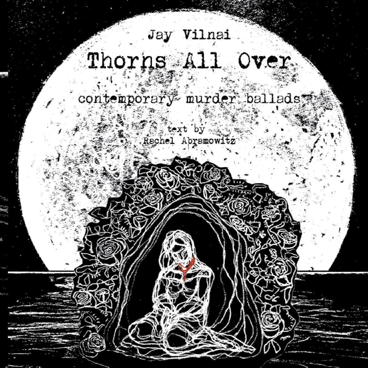 Thorns All Over - EP by Jay Vilnai album cover