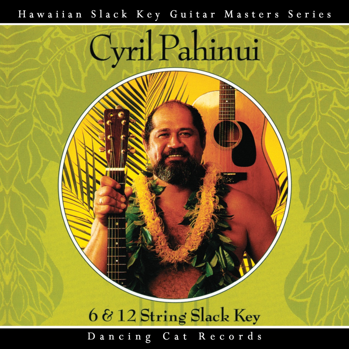 6 & 12 String Slack Key Guitar by Cyril Pahinui album cover