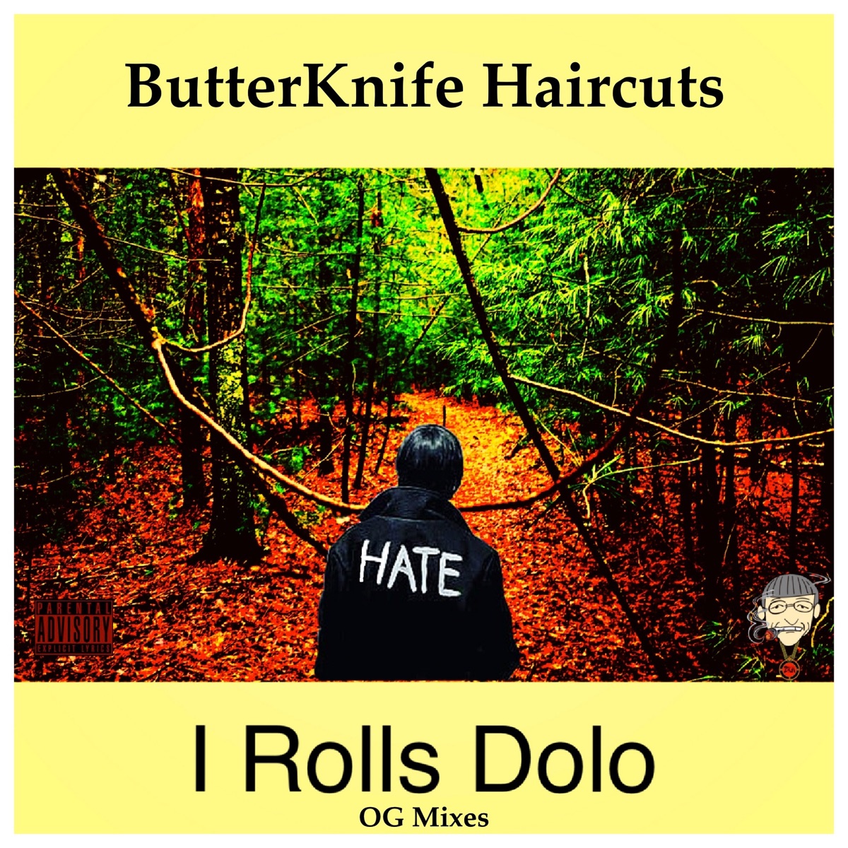 I Rolls Dolo (OG Mixes) by ButterKnife Haircuts album cover