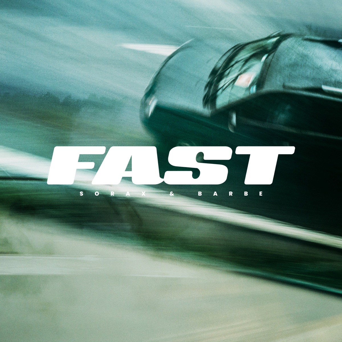 Fast - Single by Sorax & Barbe album cover