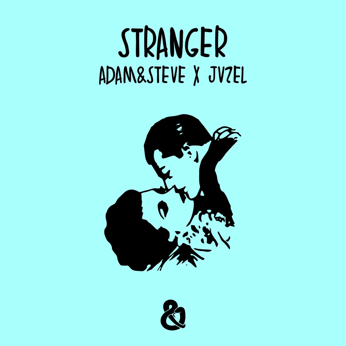 Stranger - Single by adam&steve & JVZEL album cover