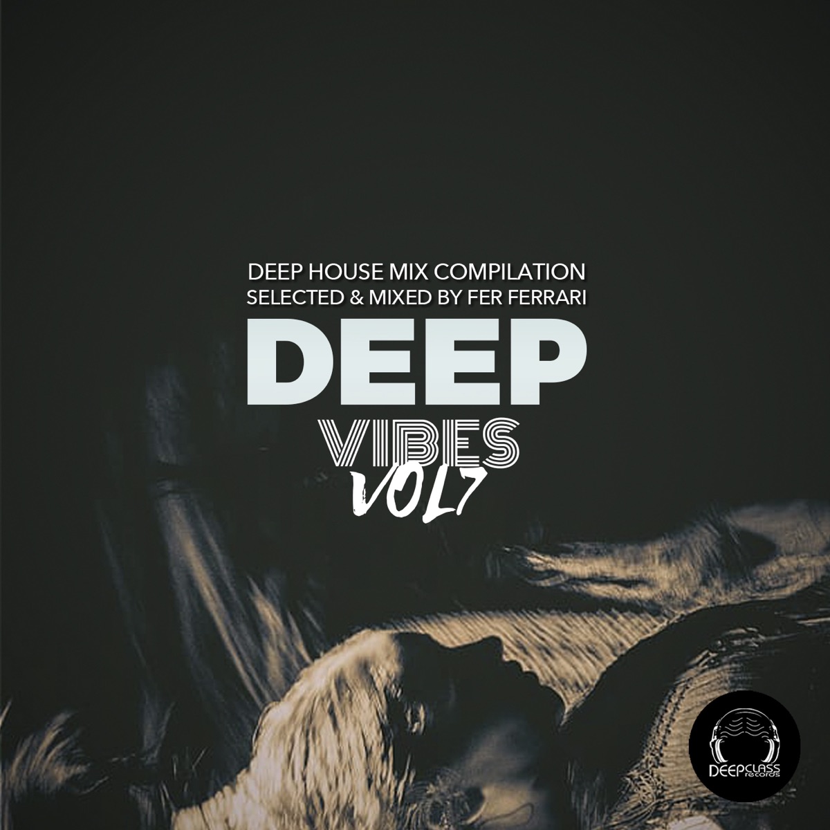 Deep Vibes, Vol. 7 (Deep House Mix Compilation Selected & Mixed by Fer Ferrari) [DJ Mix] by Fer Ferrari album cover