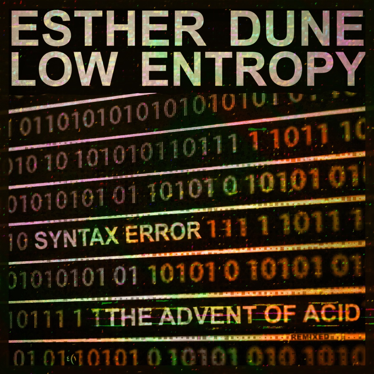 Syntax Error / The Advent of Acid by Esther Dune & Low Entropy album cover