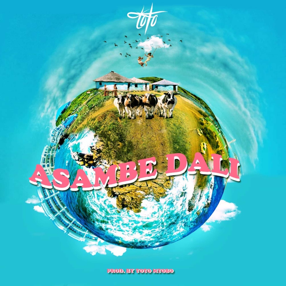 Asambe Dali - Single by Toto Mtobo album cover