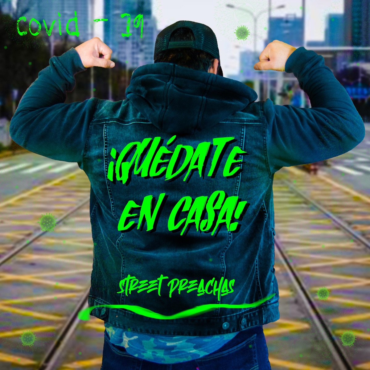 ¡Quédate en casa! - Single by Street Preachas album cover
