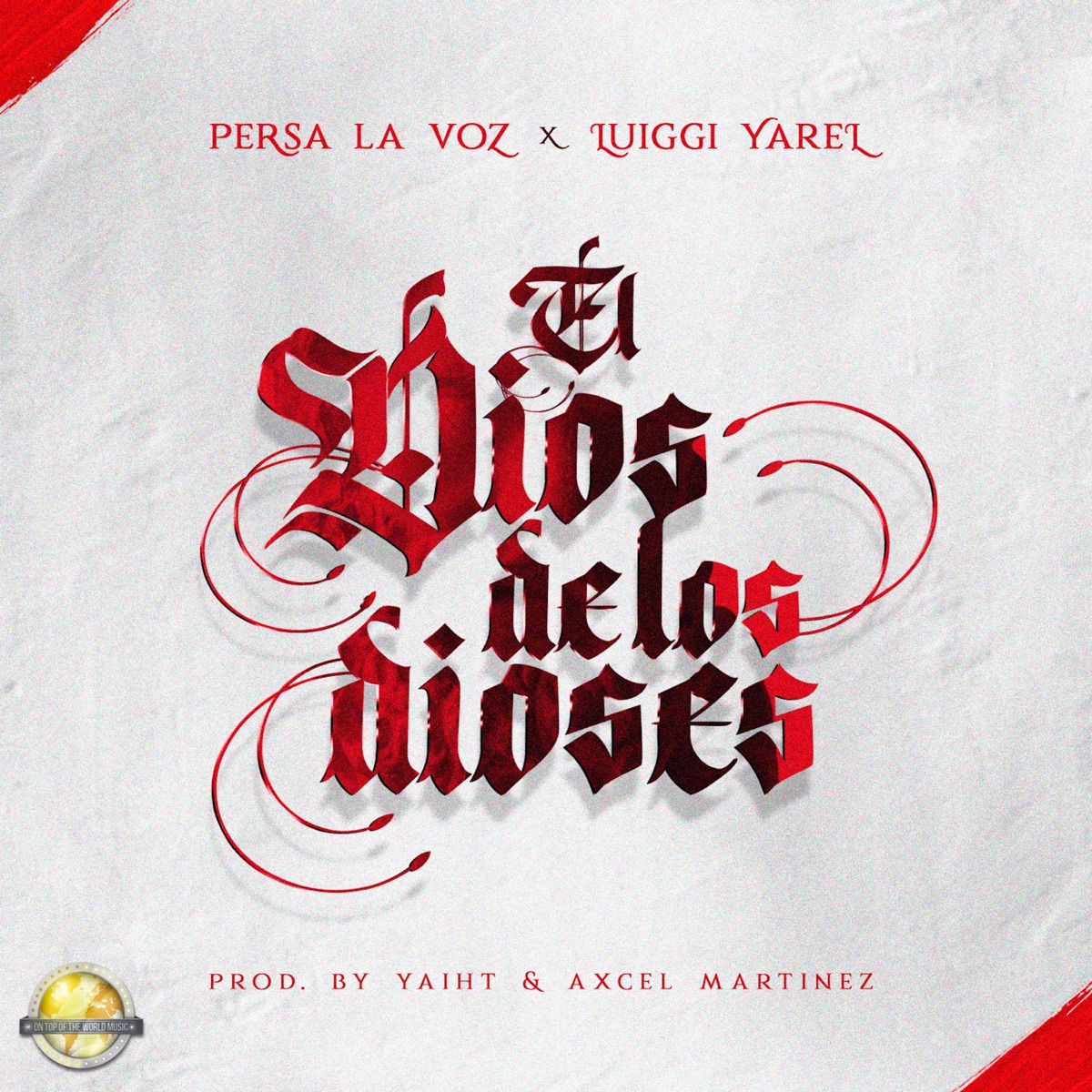 El Dios de los Dioses - Single by Persa La Voz & Luiggi Yarel album cover