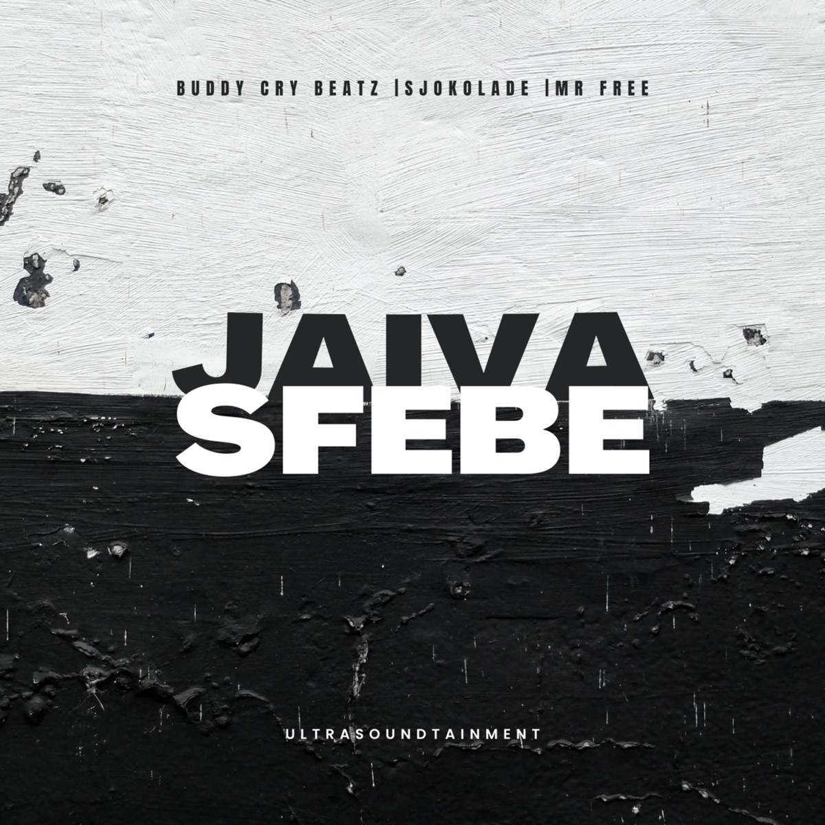 Jaiva Sfebe - Single by BUDDY CRY BeatZ, Sjokolade & Mr Free album cover
