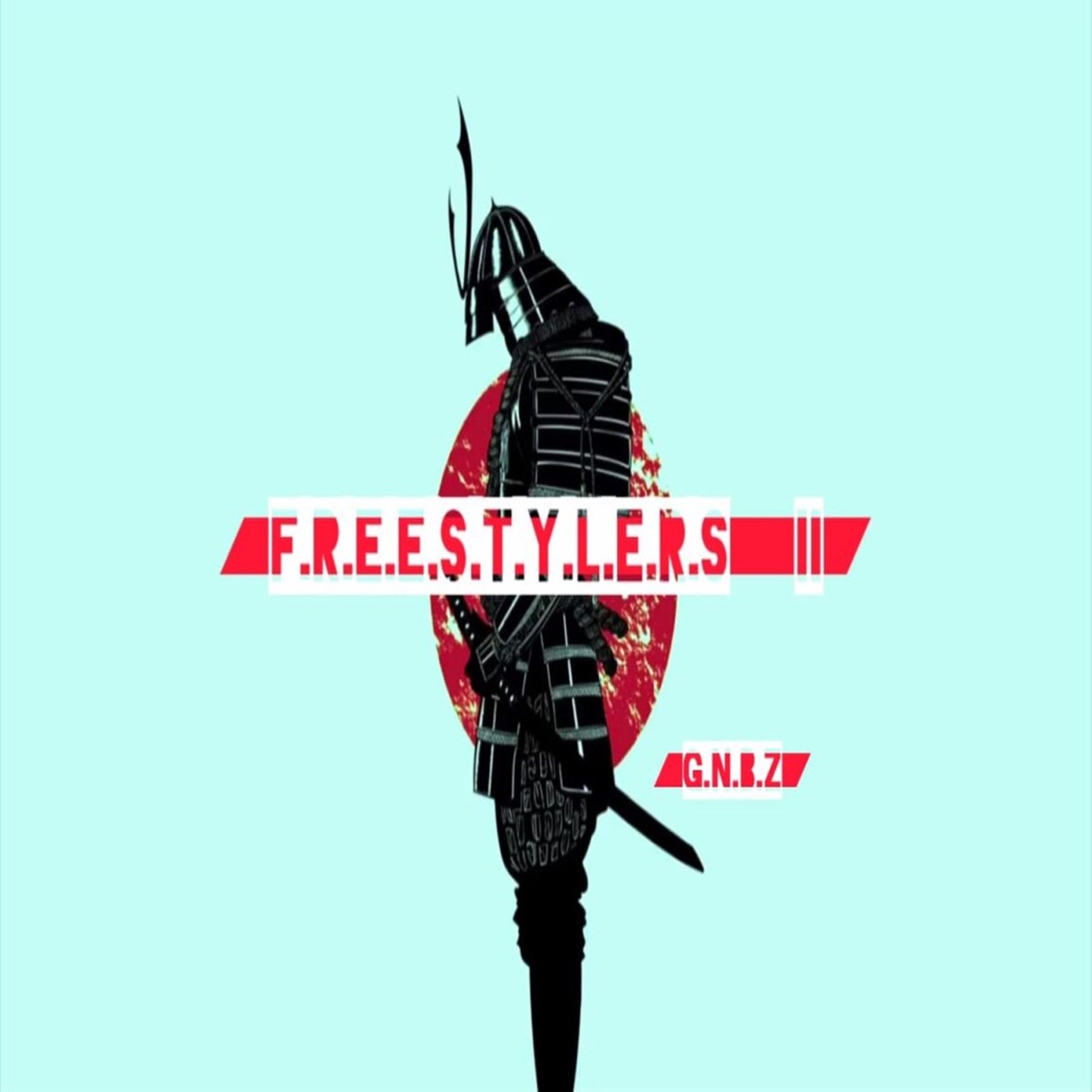 Freestylers II (feat. Mayer & Kiddy) - Single by G.N.B.Z album cover