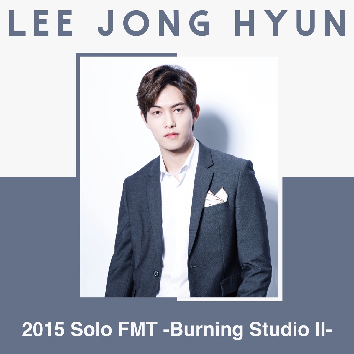 Live-2015 Solo Fmt -Burning Studio II- - EP by Lee Jong Hyun album cover