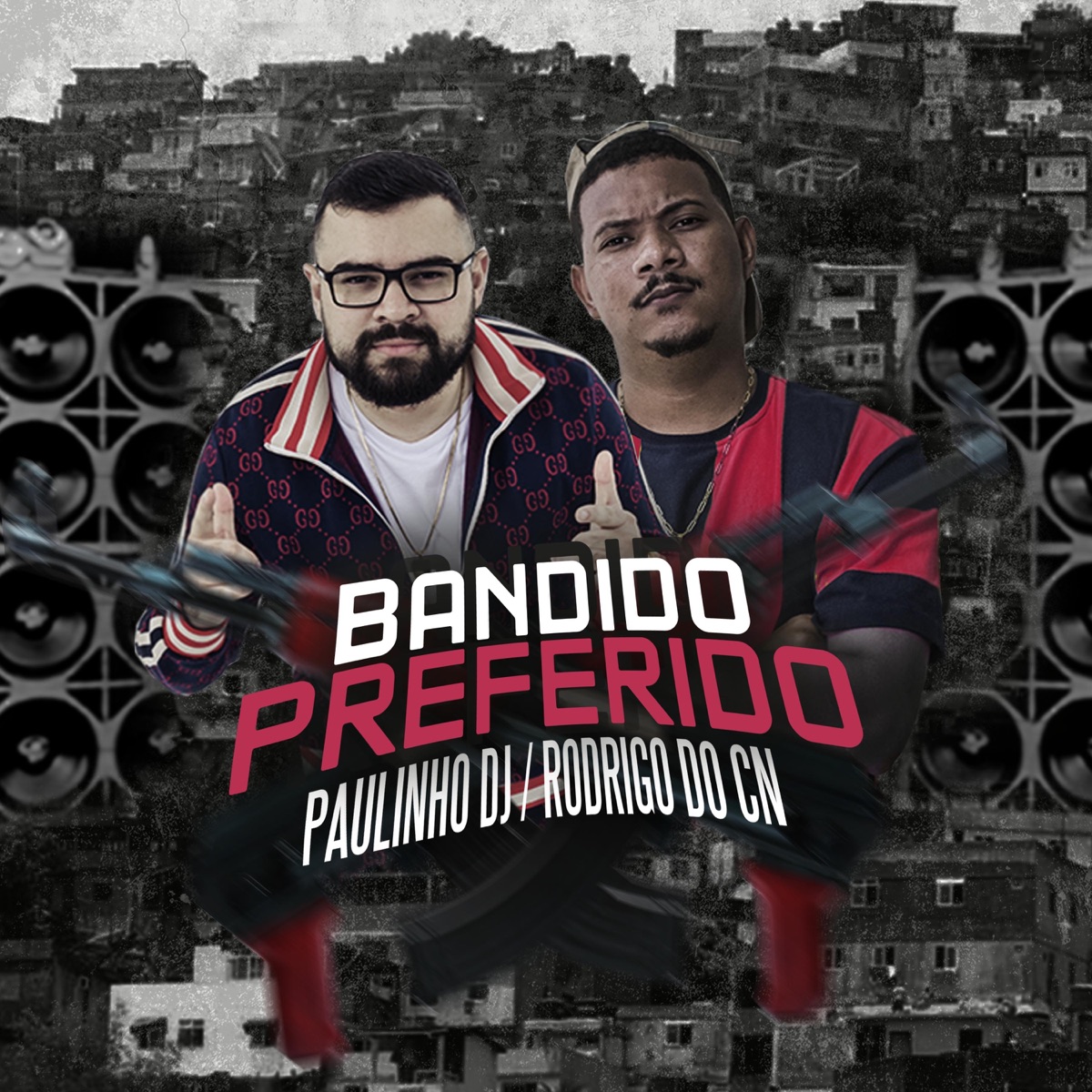 Bandido Preferido (feat. Mc Rodrigo do CN) - Single by Paulinho Dj album cover