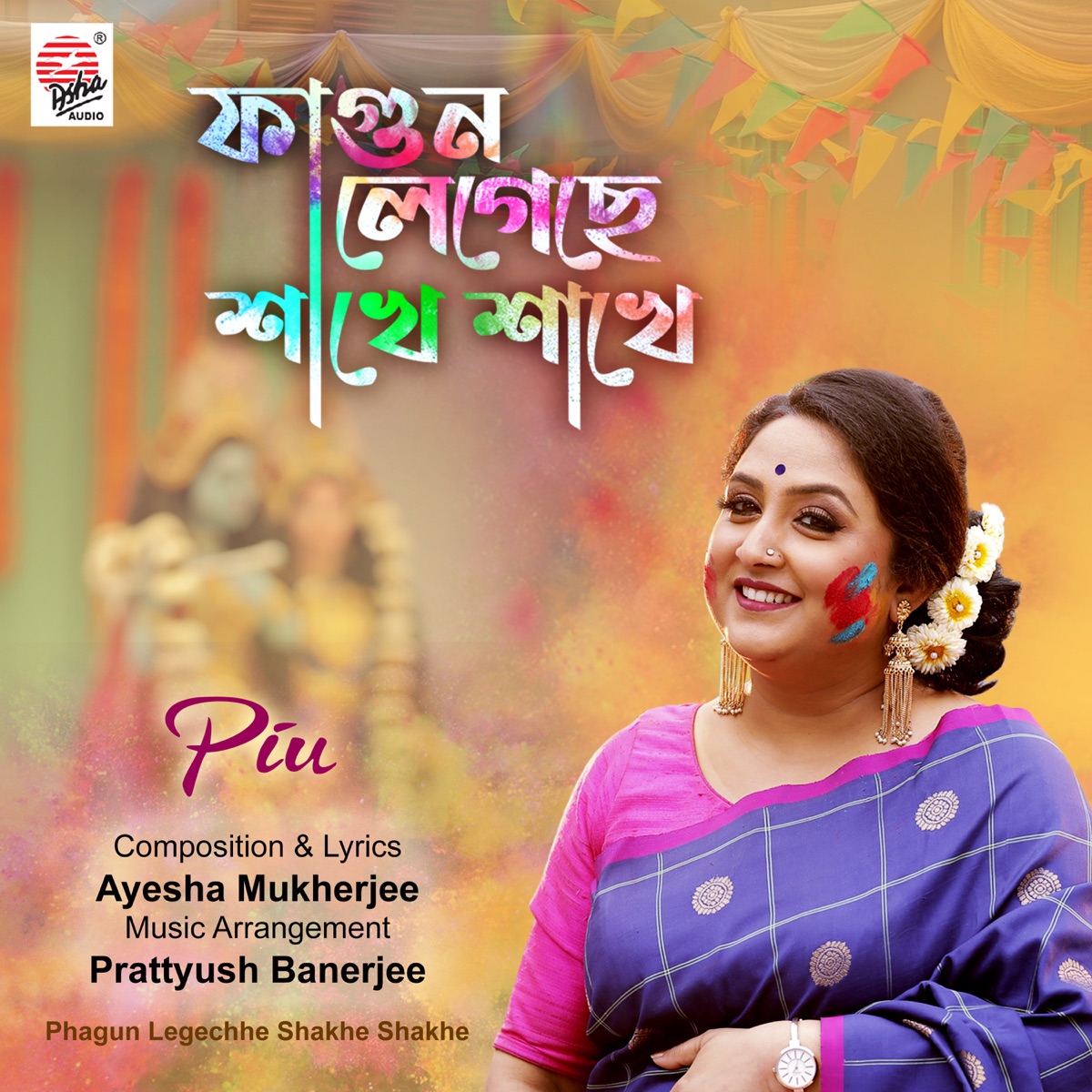 Phagun Legechhe Shakhe Shakhe - Single by Piu album cover