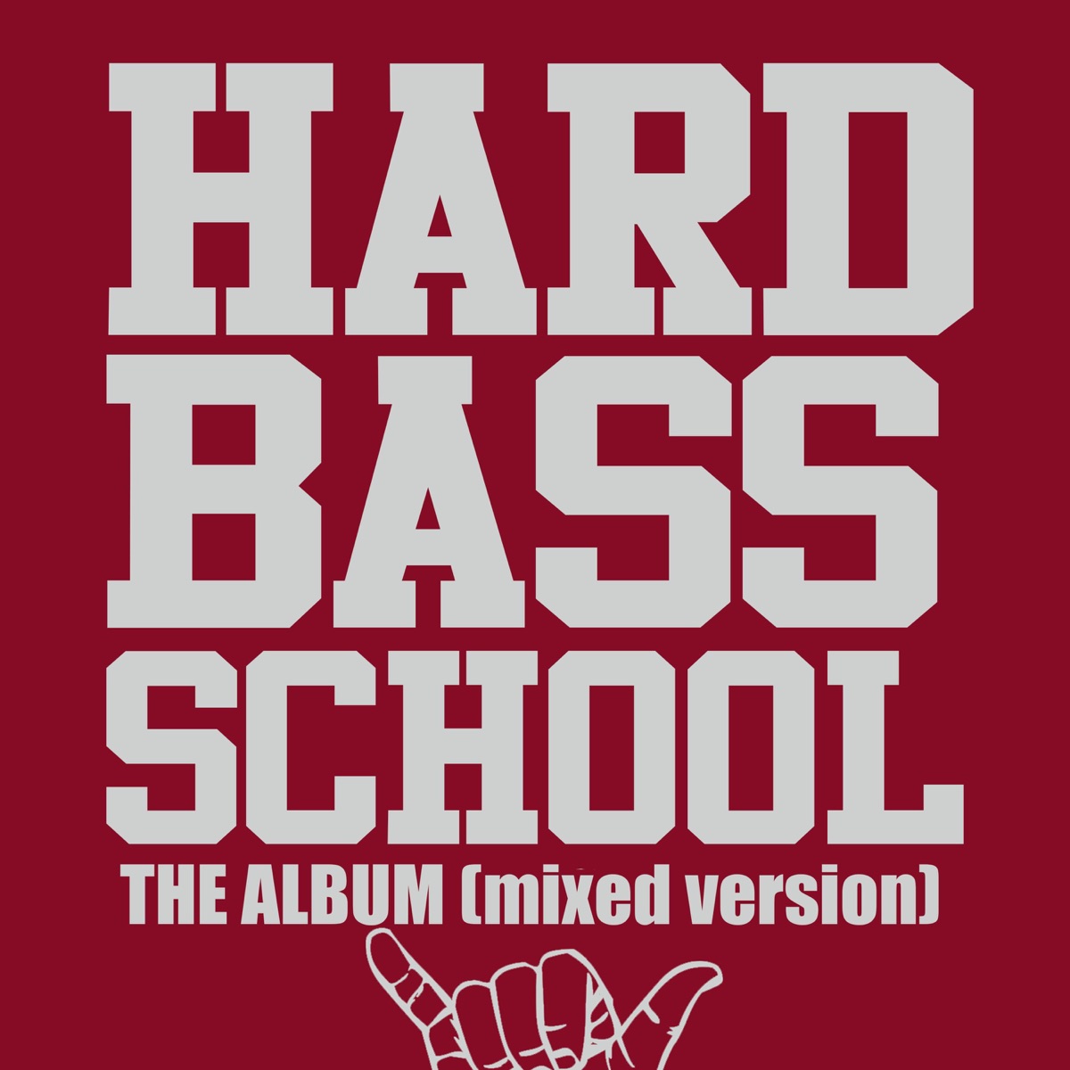 The Album (Mixed) by Hard Bass School album cover