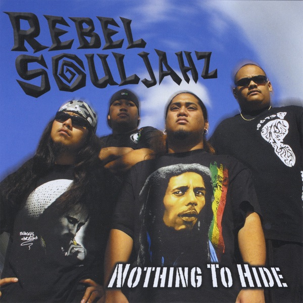 Nothing to Hide by Rebel Souljahz album cover
