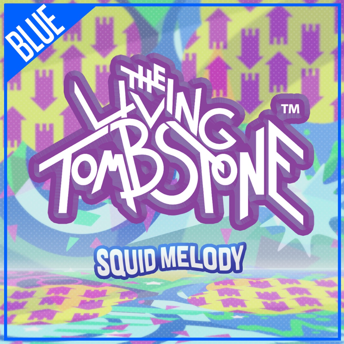 Squid Melody (Blue Version) - Single by The Living Tombstone album cover