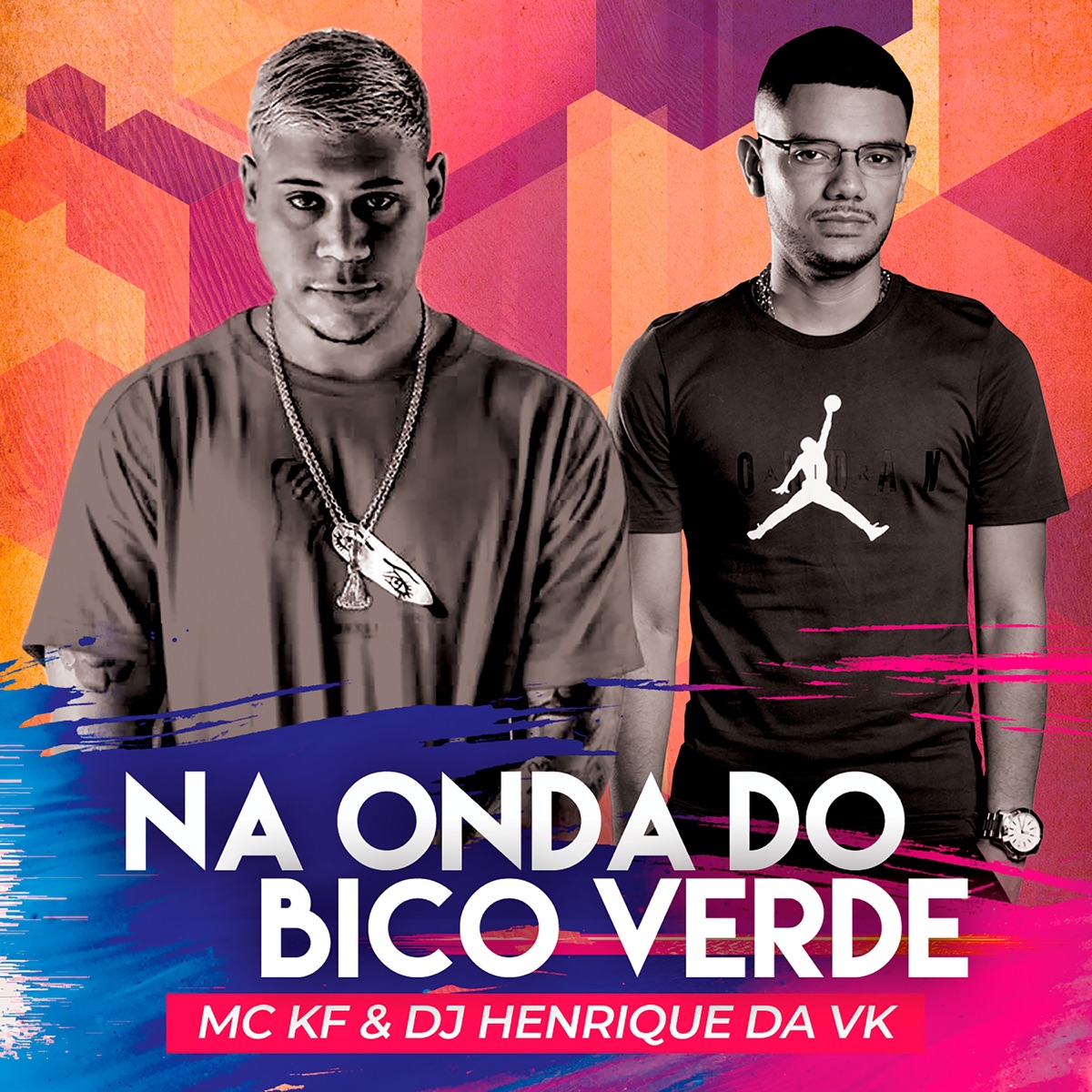 Na Onda do Bico Verde - Single by DJ Henrique da VK & MC KF album cover