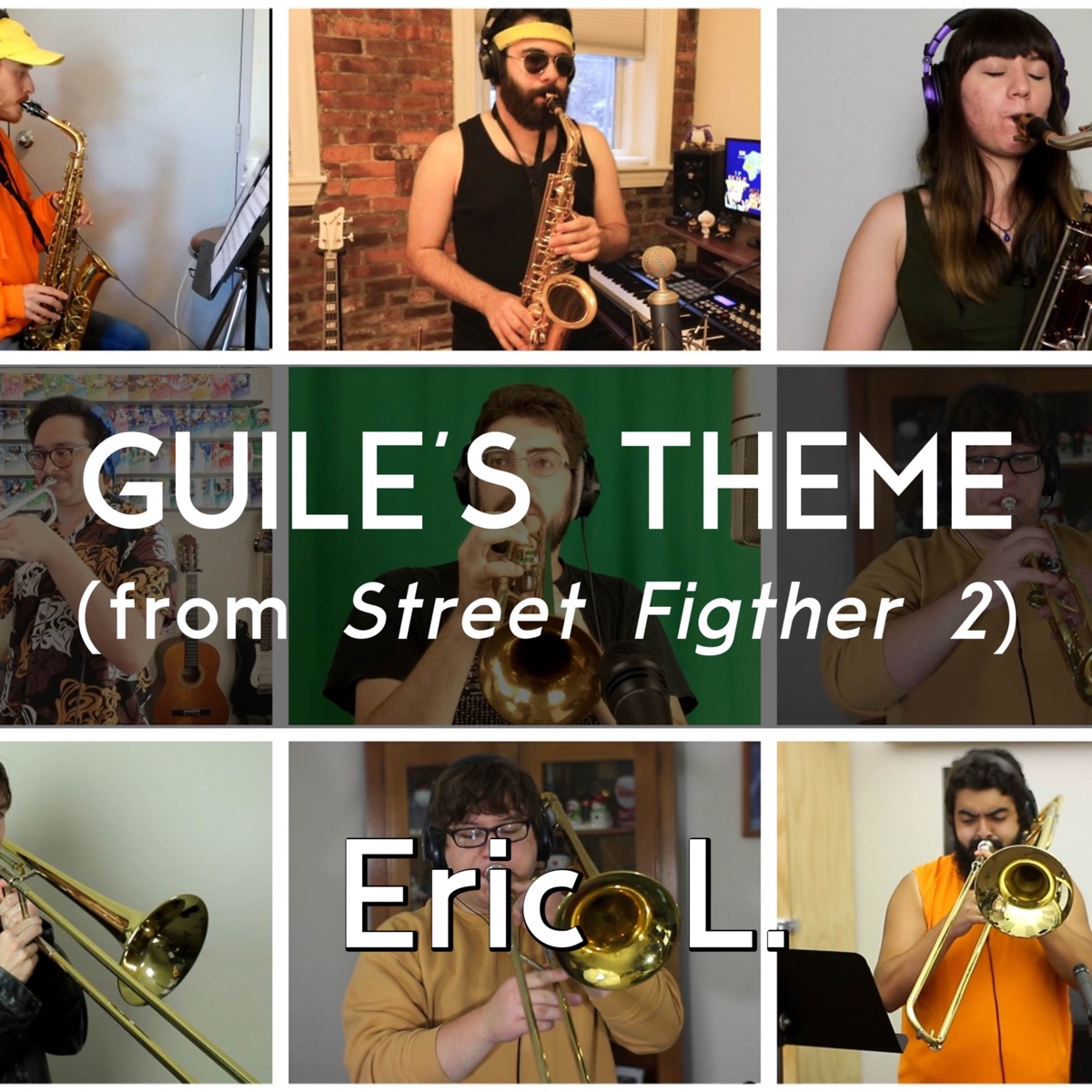 Guile's Theme (From "Street Fighter 2") [feat. Daniel Romberger, Brandon Skelton, Michael Saiz, DS Music, Charles Ritz, Alejandro Espinosa, jazzthatbrass, sladjkf, Sab Irene, John Stacy & Dominic Palombi] - Single by Eric L album cover
