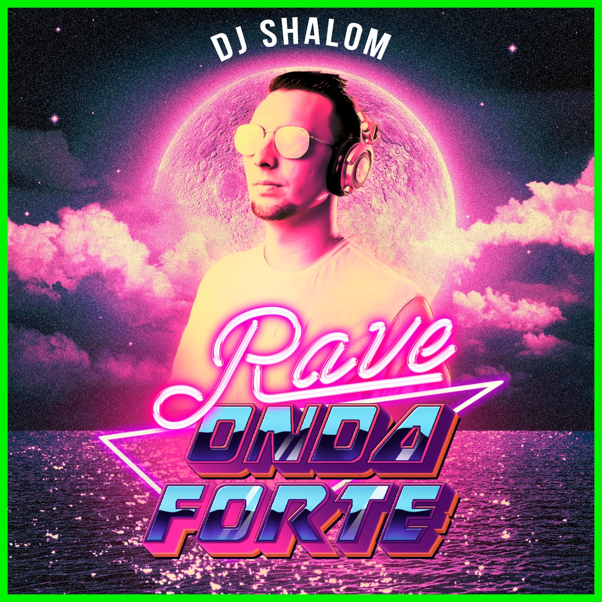 Rave Onda Forte - Single by DJ Shalom album cover