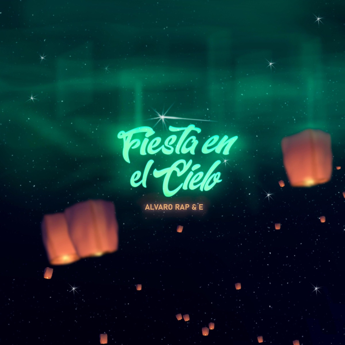 Fiesta en el Cielo (feat. E) - Single by Alvaro Rap album cover