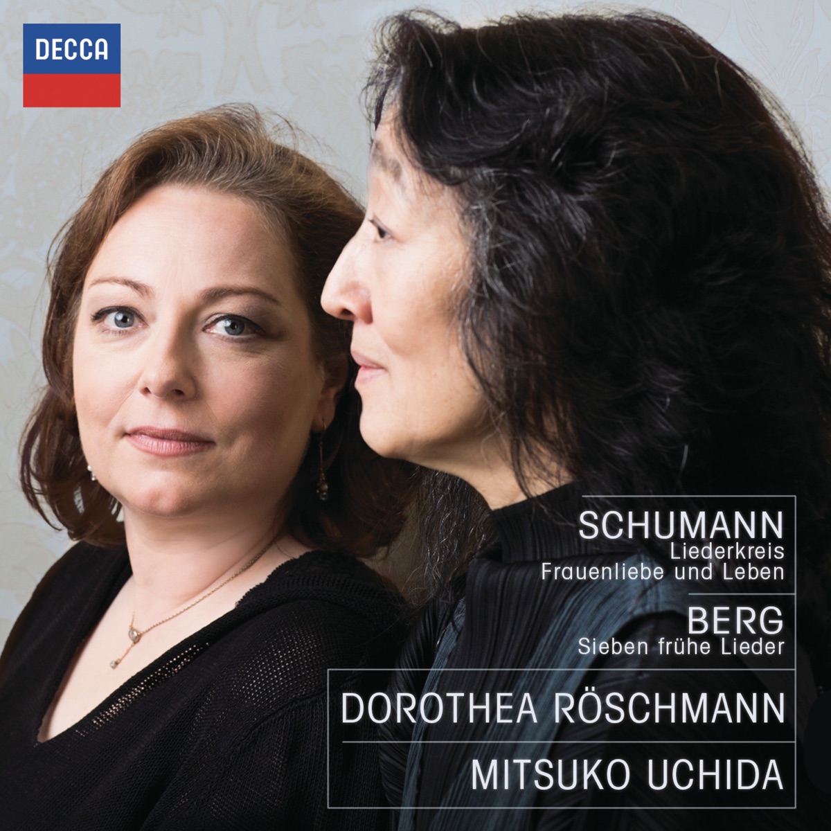 Schumann: Liederkreis & Frauenliebe und Leben - Berg: Sieben frühe Lieder by Dorothea Röschmann & Mitsuko Uchida album cover