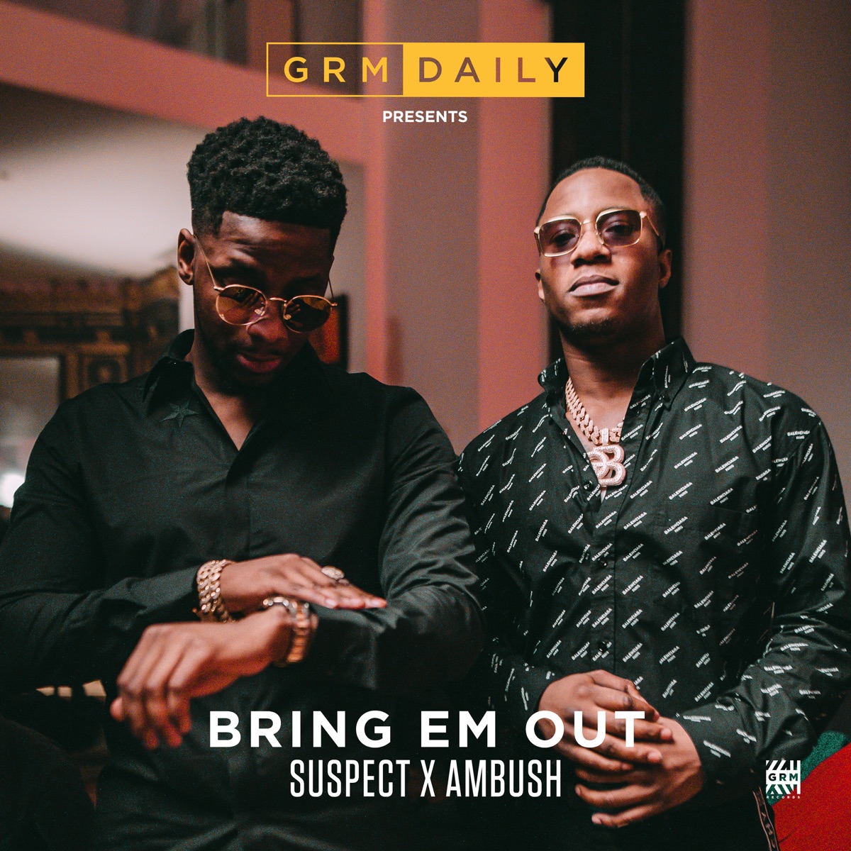 Bring Em Out (feat. Suspect & Ambush) - Single by GRM Daily album cover