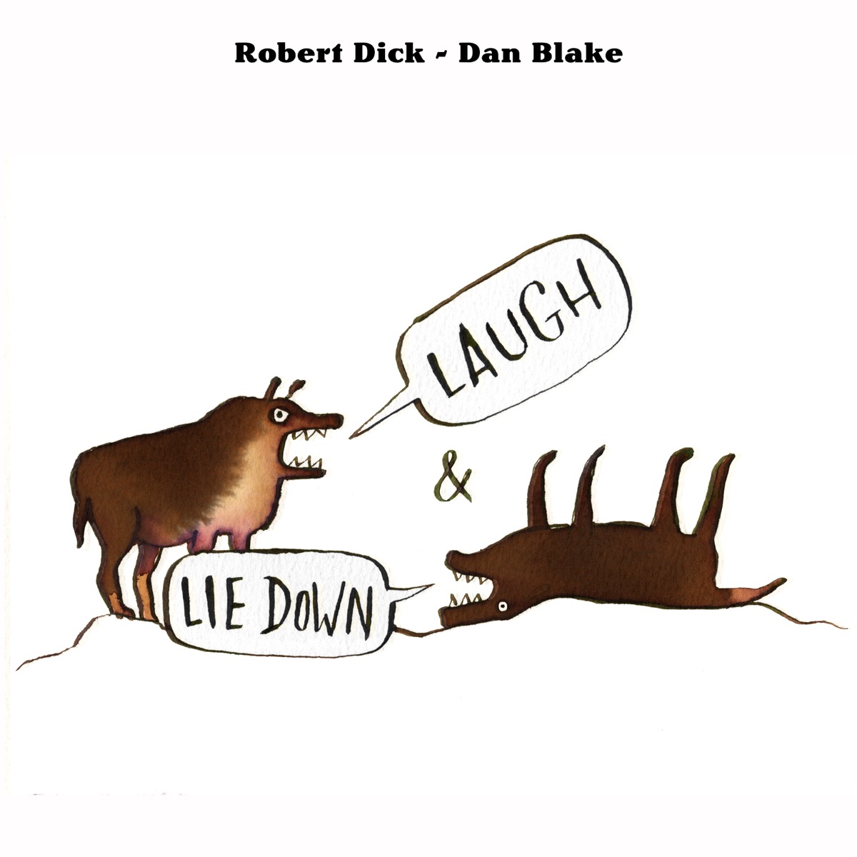 Laugh and Lie Down by Robert Dick & Daniel Blake album cover