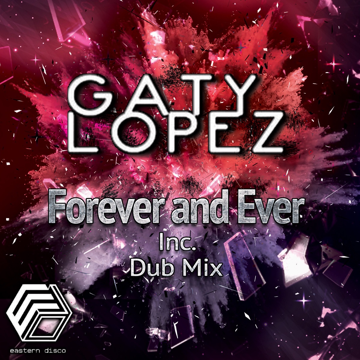 Forever and Ever - Single by Gaty Lopez album cover