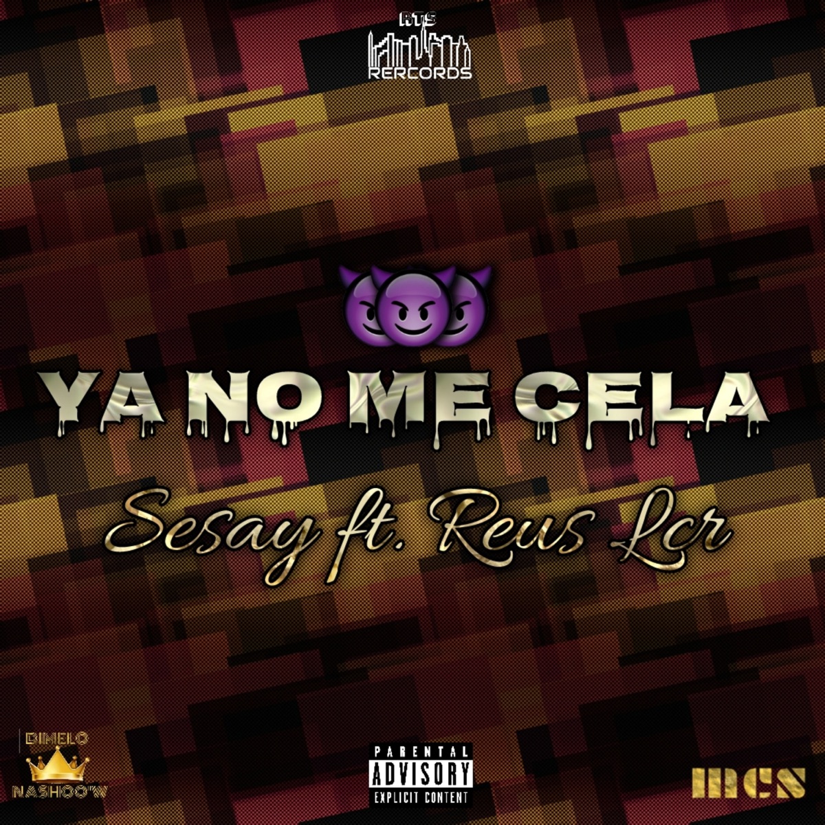 Ya No Me Cela (feat. Reus LCR) - Single by Sesay album cover