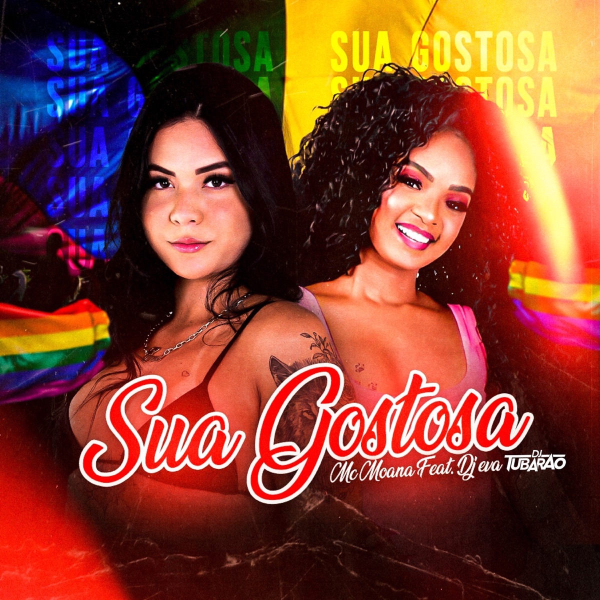 Sua Gostosa (feat. DJ Tubarão & Dj Eva) - Single by Mc Moana album cover