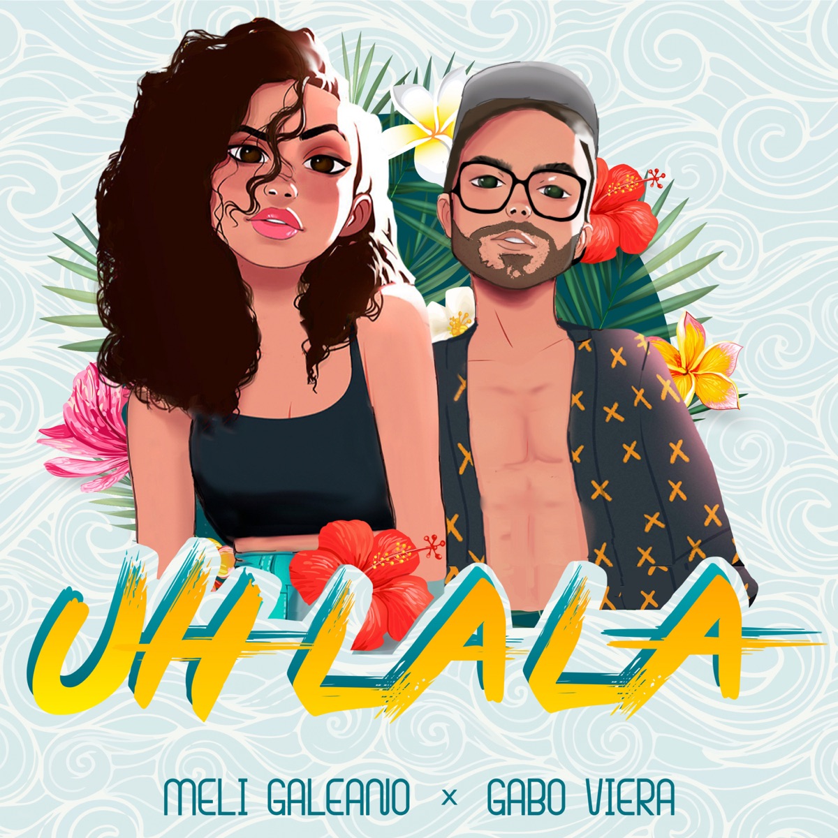 Uh La La - Single by Meli Galeano & Gabo Viera album cover