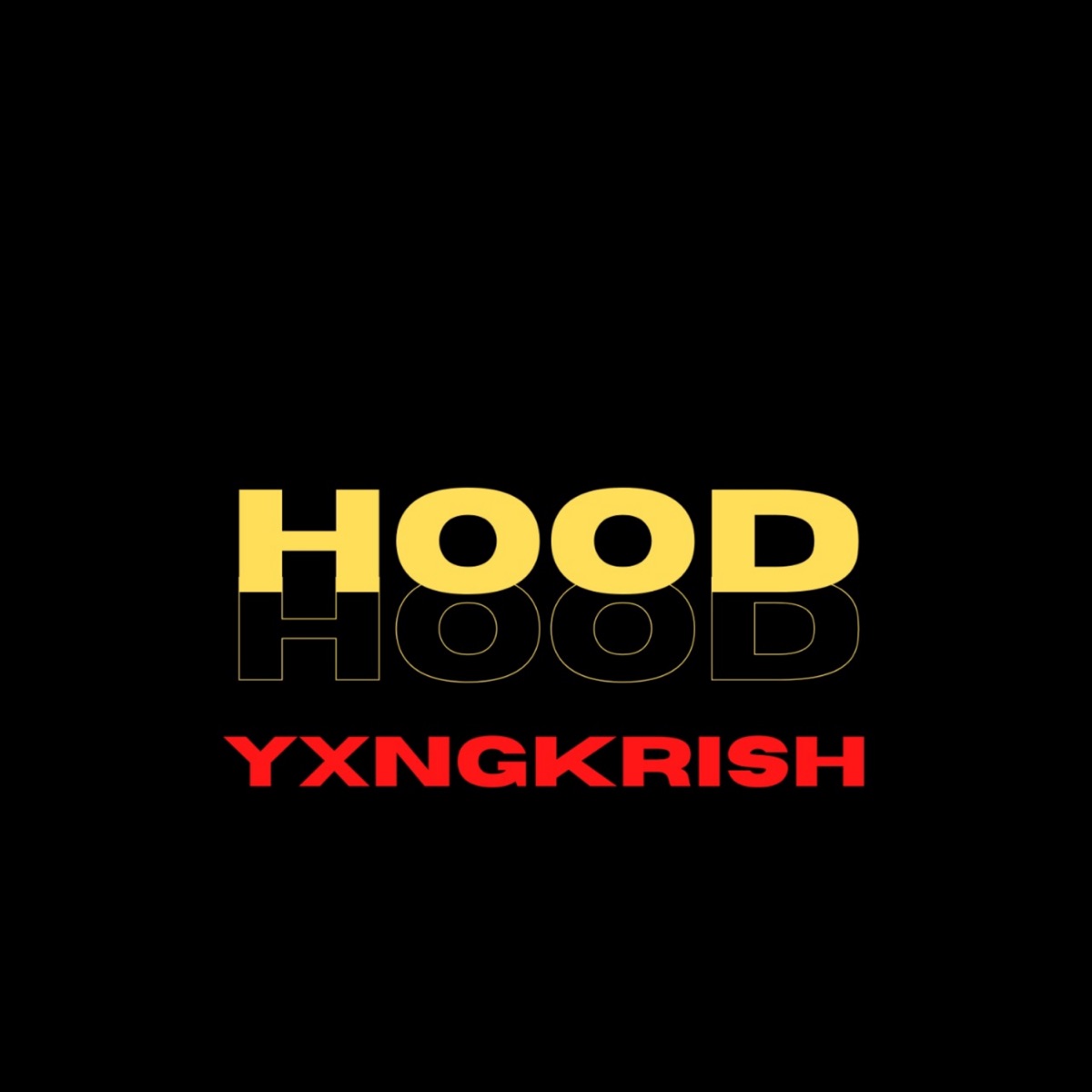 Hood - Single by YXNGKRISH album cover