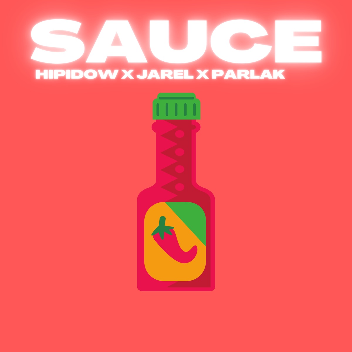 Sauce - Single by Hipidow, Jarel & Parlak album cover