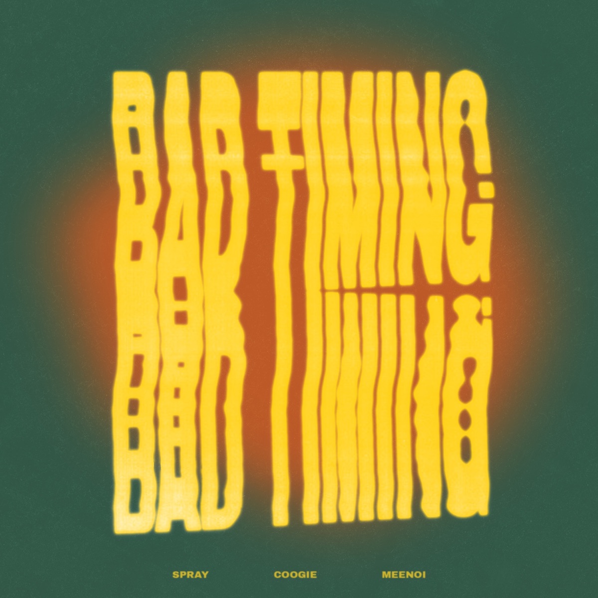 Bad Timing (feat. Coogie & meenoi) - Single by Spray album cover