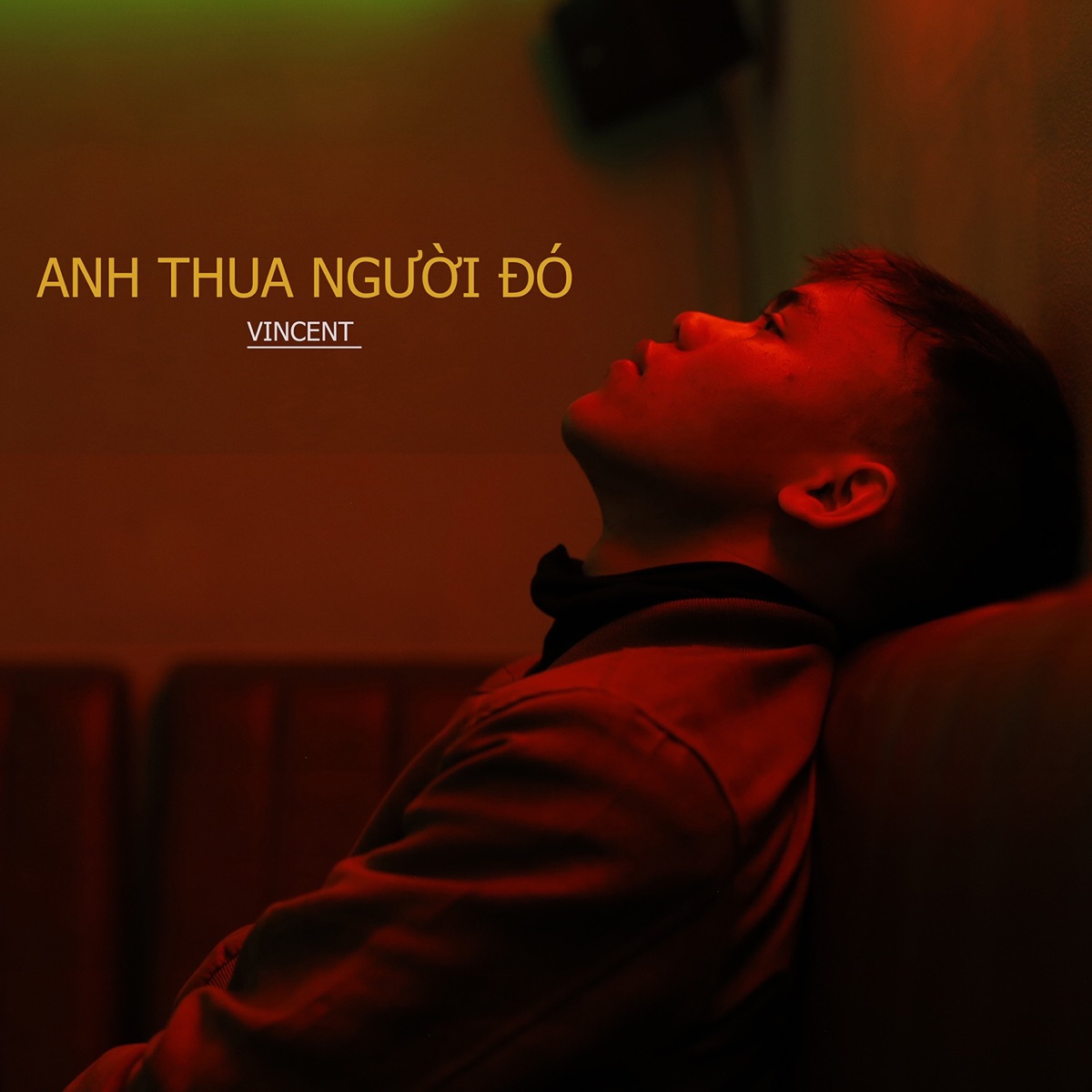 Anh Thua Người Đó - Single by Vincent album cover
