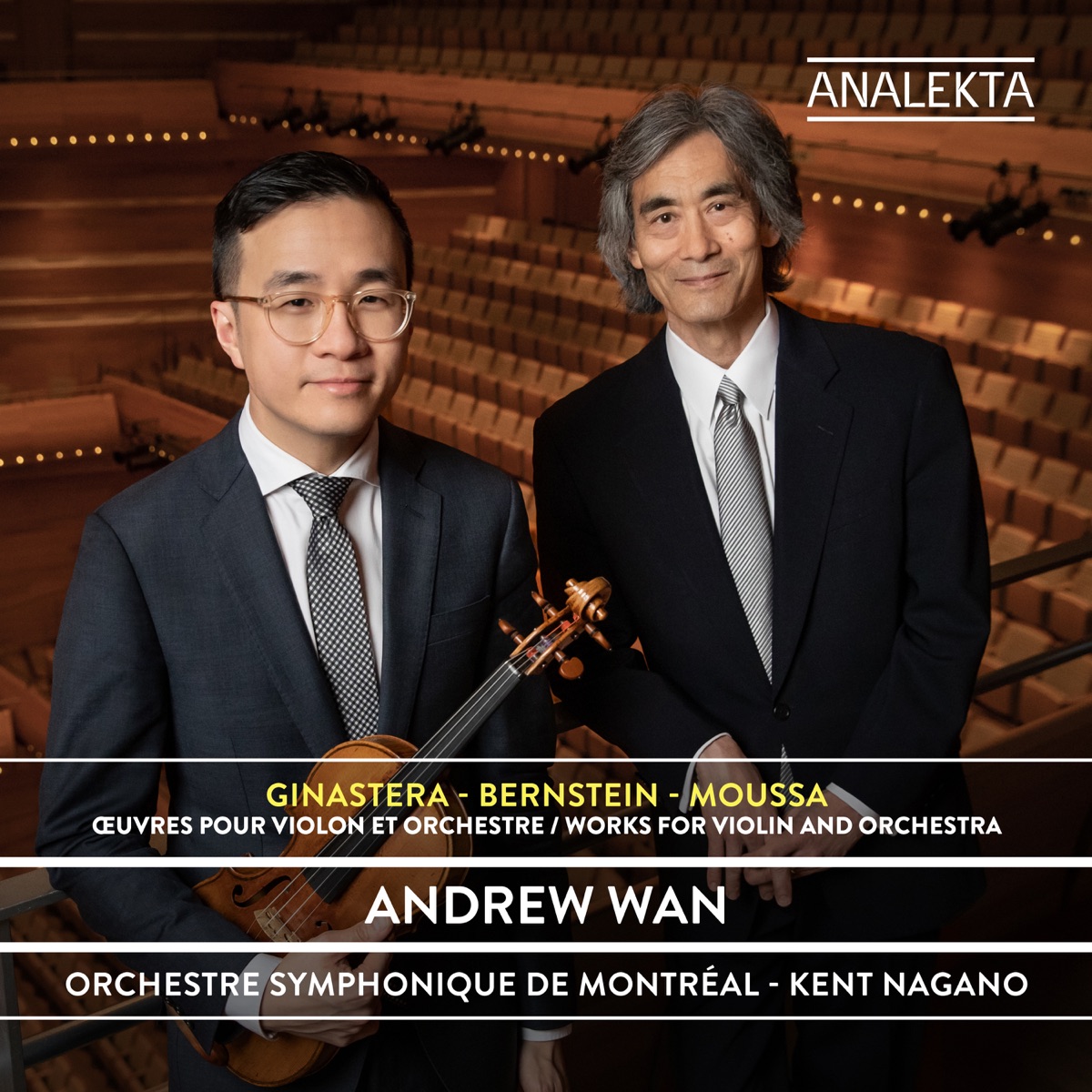 Ginastera – Bernstein – Moussa: Works for Violin and Orchestra by Andrew Wan, Orchestre Symphonique de Montréal & Kent Nagano album cover