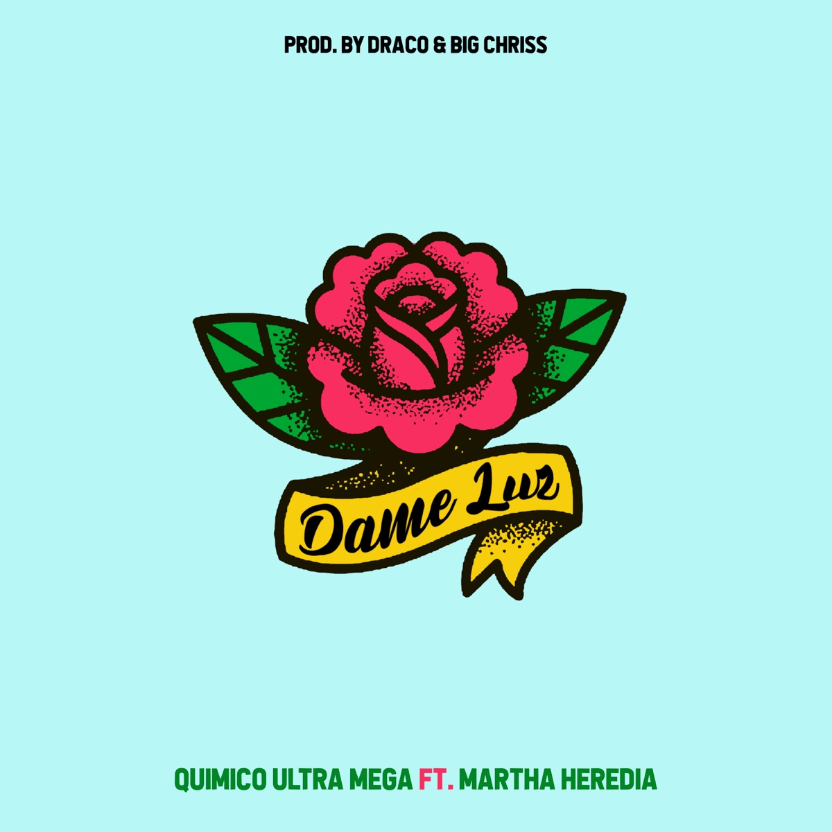 Dame Luz - Single by Quimico Ultra Mega & Martha Heredia album cover