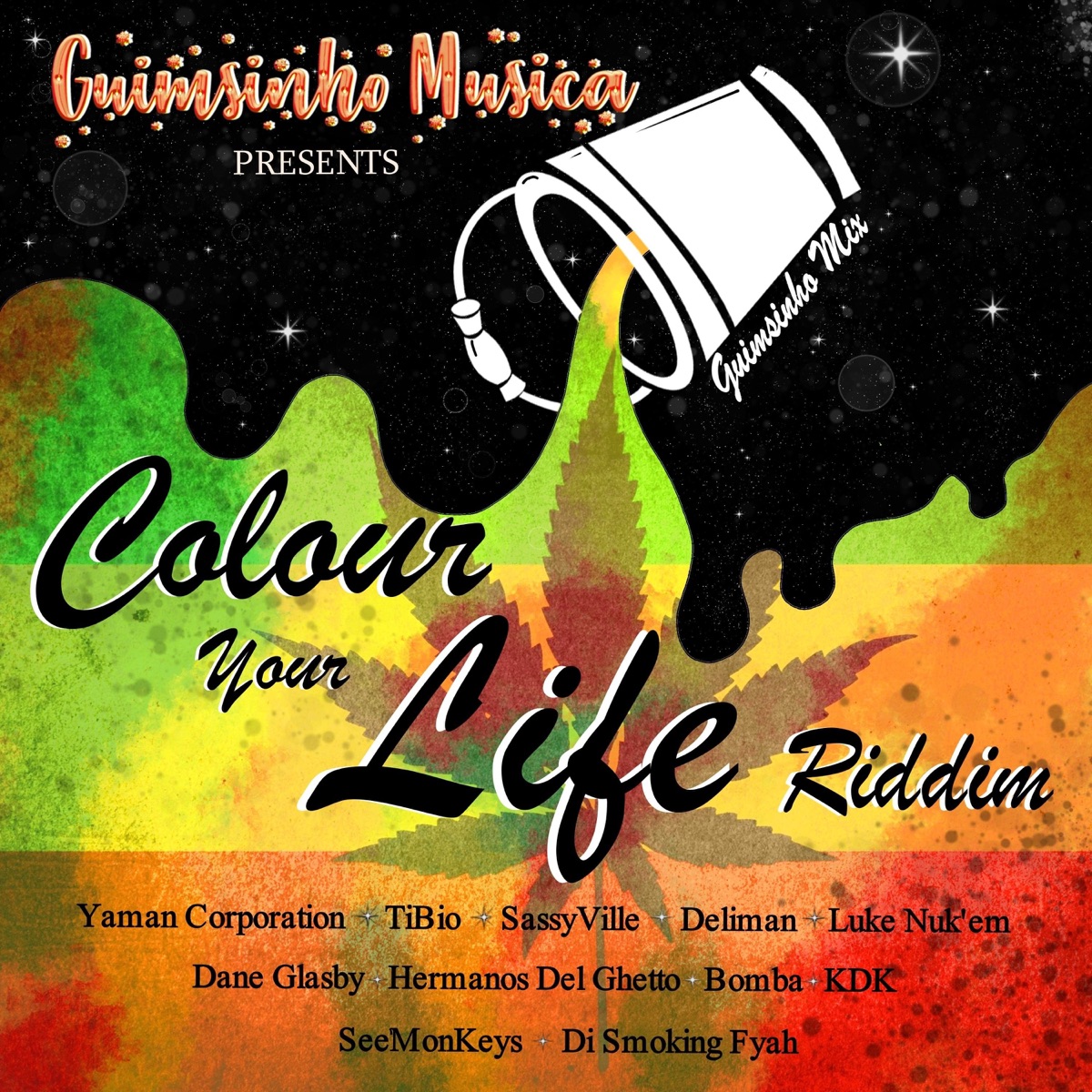Colour Your Life Riddim (Guimsinho Musica Riddim Mix) - EP by Guimsinho Musica, Yaman Corporation, Tibio, SassyVille, Deliman, Luke Nukem, Dane Glasby, Hermanos del Ghetto, Bomba, KDK, SeeMonKeys & Di Smoking Fyah album cover