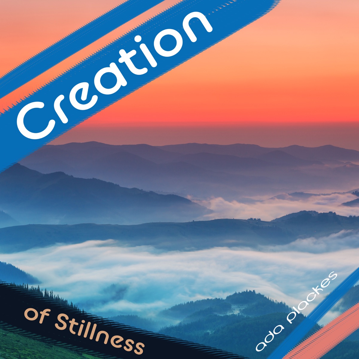 Creation of Stillness by Ada Plackes album cover