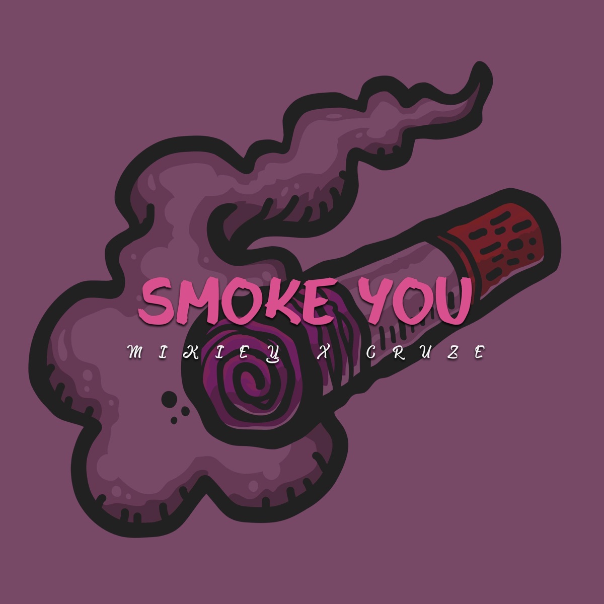 Smoke You - Single by Mikiey & R Cruze album cover