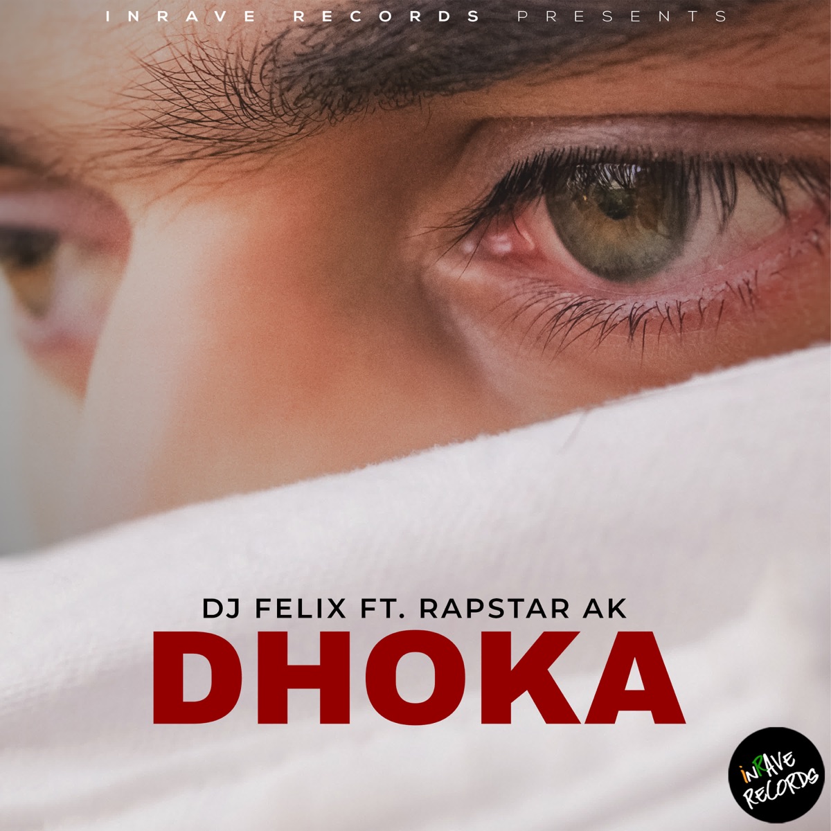 Dhoka - Single by DJ Felix & Rapstar AK album cover