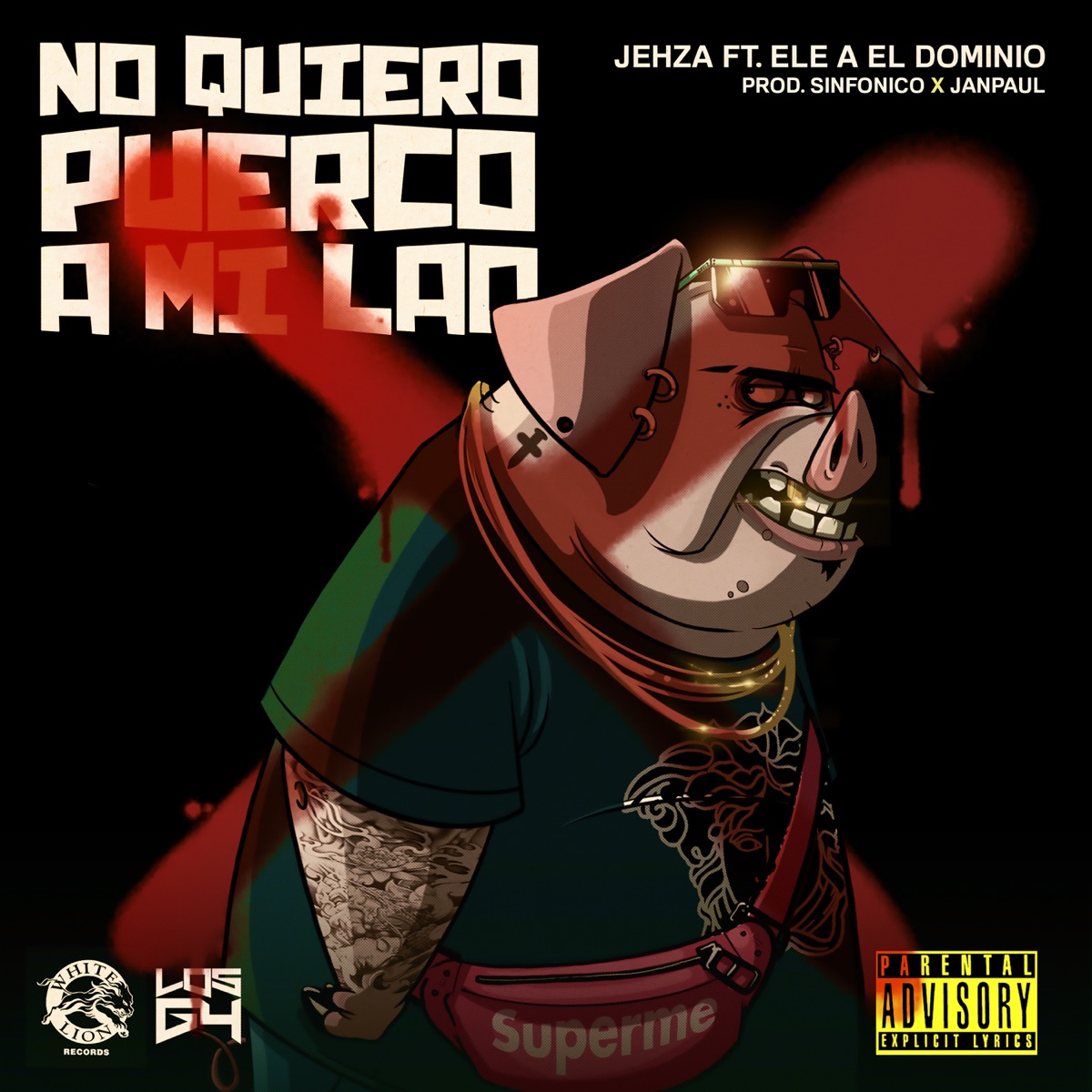 No Quiero Puerco a Mi Lao (feat. Ele A El Dominio) - Single by Jehza album cover