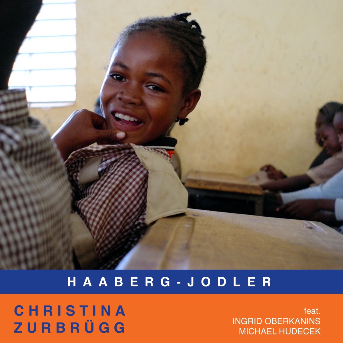 Haaberg-Jodler (feat. Ingrid Oberkanins & Michael Hudecek) - Single by Christina Zurbrügg album cover