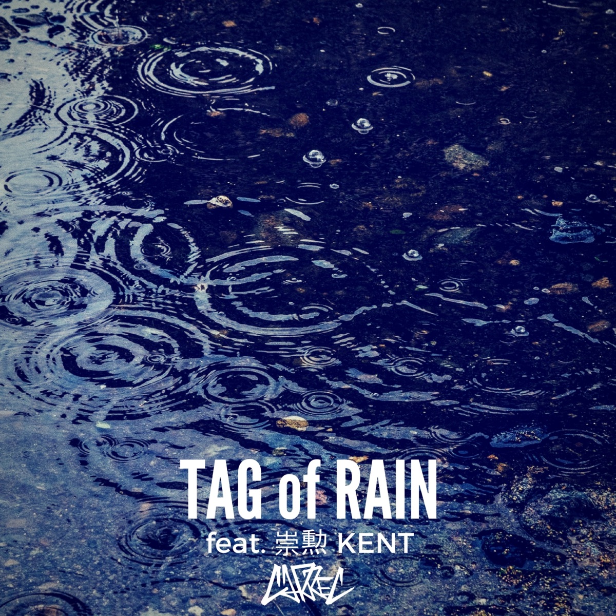 TAG OF RAIN - Single (feat. KENT & 崇勲) - Single by CARREC album cover