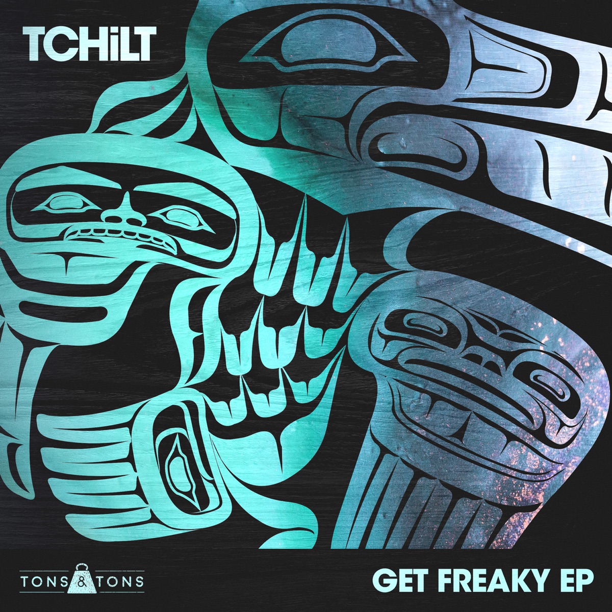 Get Freaky EP by TCHiLT album cover