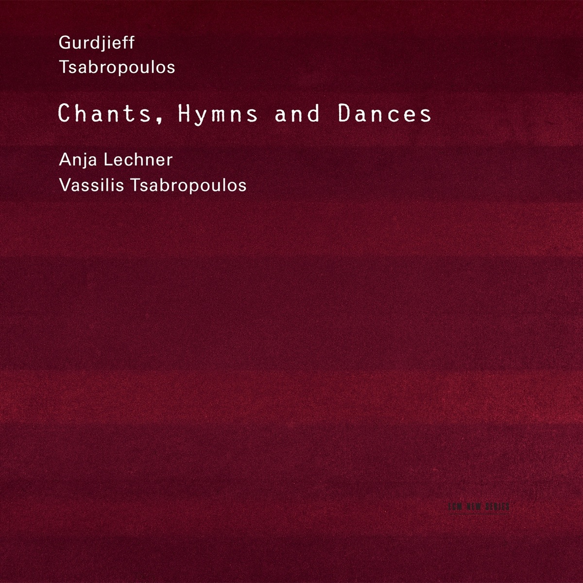 Chants, Hymns and Dances by Anja Lechner album cover