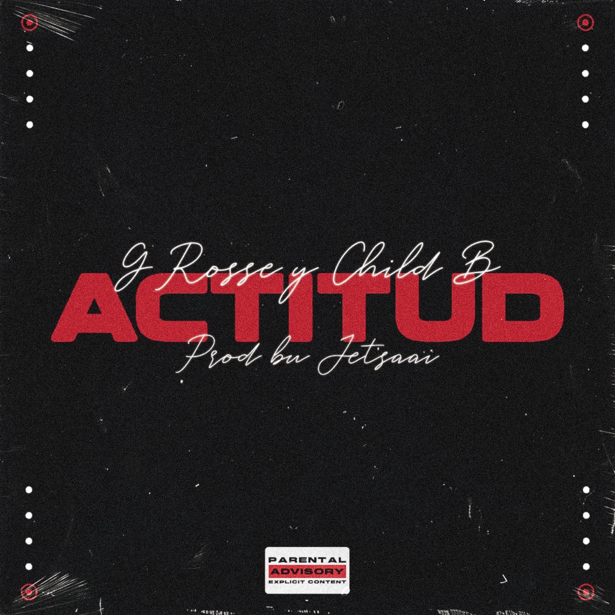 ACTITUD - Single by G Rosse & Child B album cover