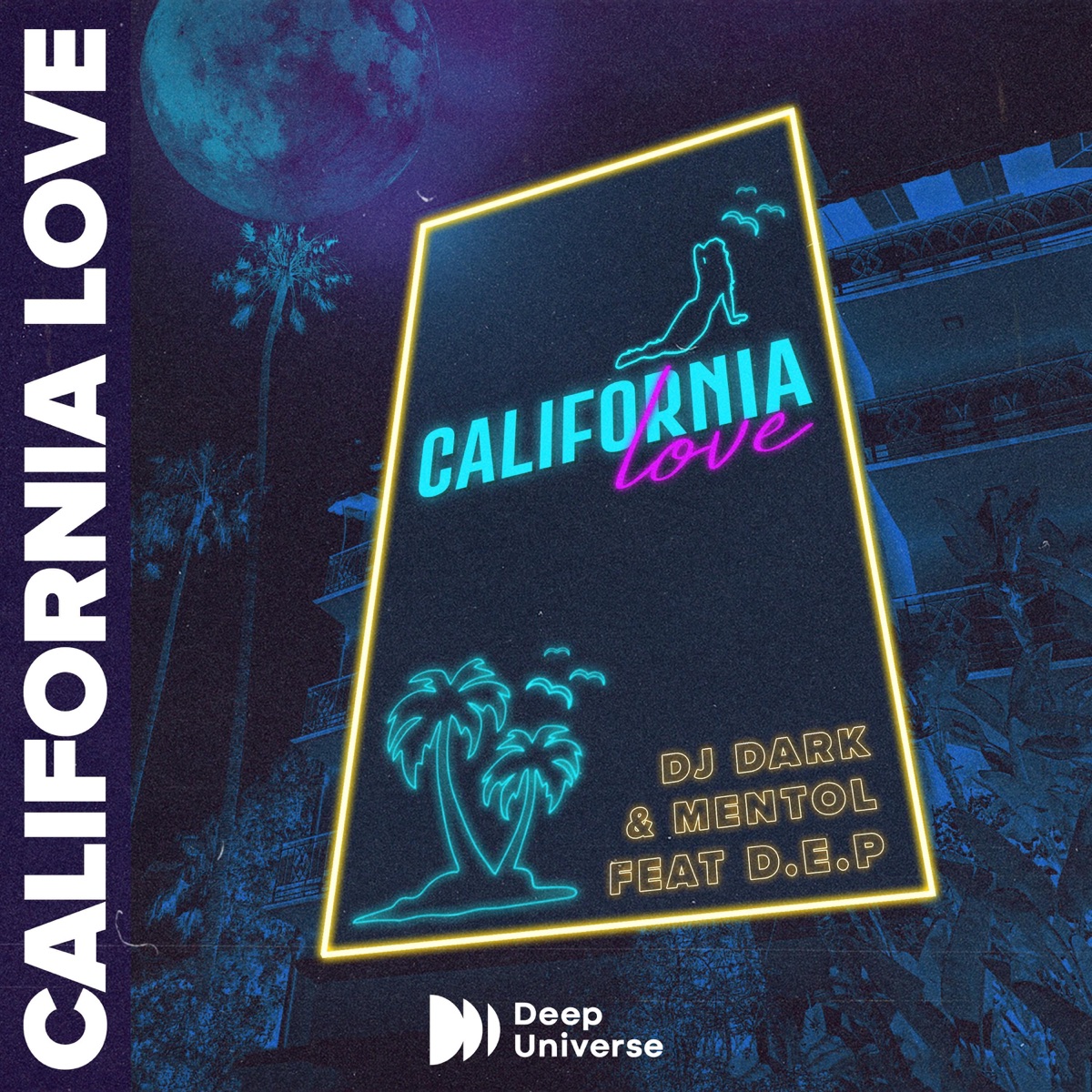 California Love - Single by Dj Dark, Mentol & DeP album cover