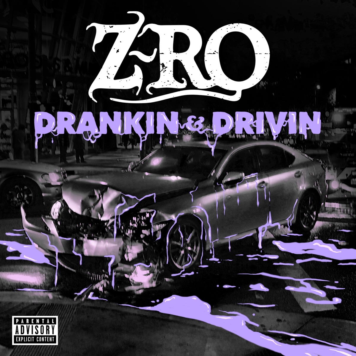 Drankin' & Drivin' by Z-Ro album cover
