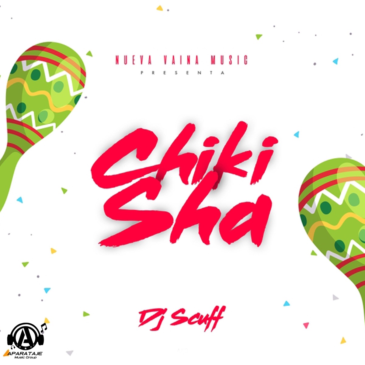 Chiki Sha - Single by DJ Scuff album cover